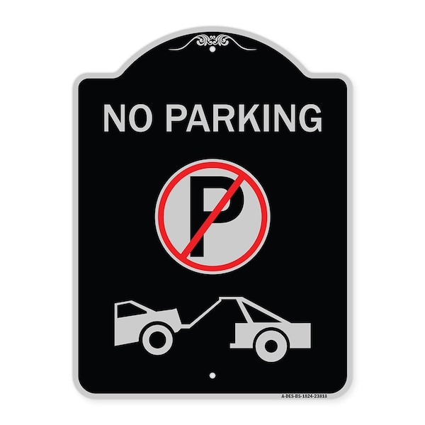 Signmission No Parking No Parking and Tow Truck Heavy-Gauge Aluminum Sign, 24" x 18", BS-1824-23818 A-DES-BS-1824-23818 - main